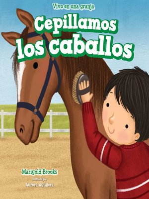 cover image of Cepillamos los caballos (We Brush the Horses)